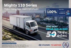Khuyến Mại Đặc Biệt Cho Dòng Xe Tải Trung Mighty 110 Series Tải Trọng 7 Tấn