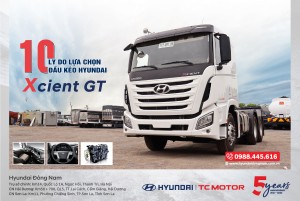 10 lý do lựa chọn đầu kéo Hyundai Xcient GT