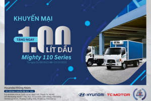 Tặng 100 lít dầu Diezel khi mua Mighty 110 Series