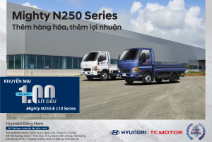 Tặng 100 lít dầu Diezel khi mua Mighty N250 Series