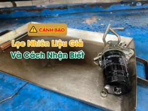 Lọc nhiên liệu giả: Nguy cơ và cách nhận biết.