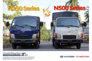 Hyundai N250 Series vs Hyundai N500 Series: Đâu là mẫu xe phù hợp?