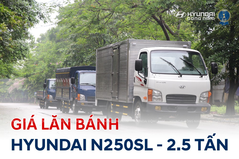 Giá lăn bánh xe tải N250SL tải trọng 2.5 Thùng Dài 4m3