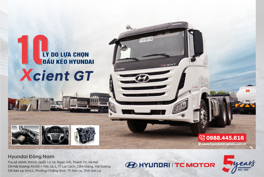 10 lý do lựa chọn đầu kéo Hyundai Xcient GT