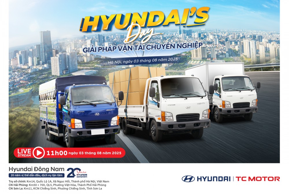 Hyundai’s Day Tháng 8/2025 Giải pháp vận tải chuyên nghiệp