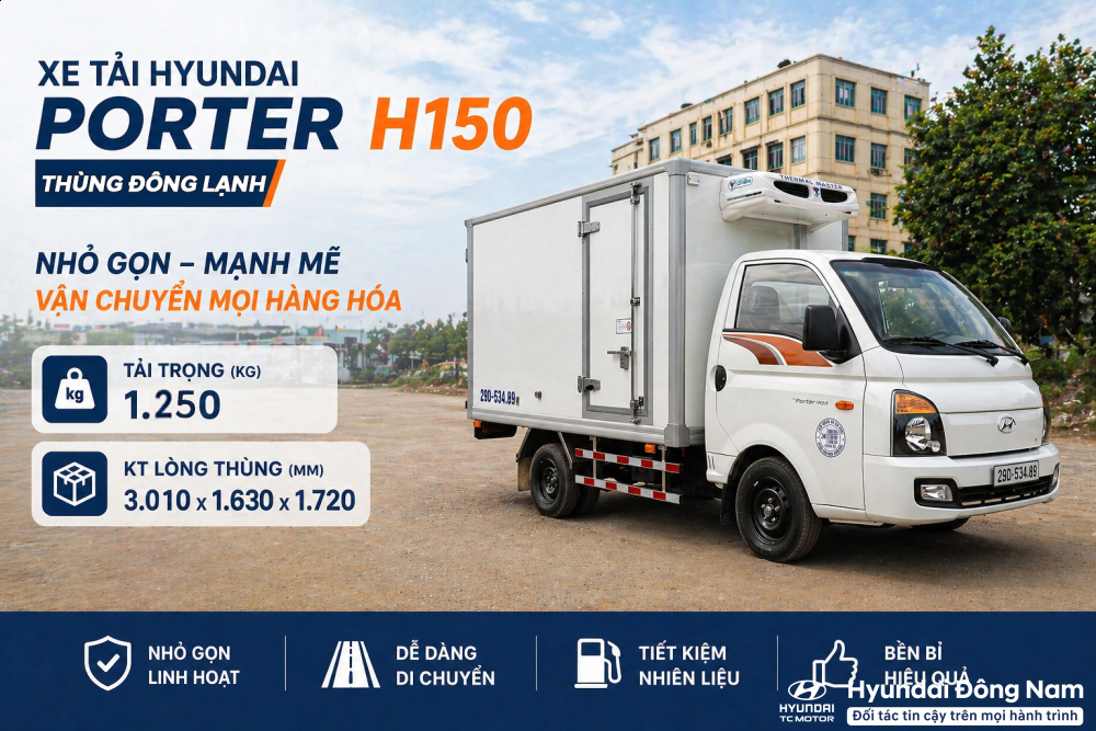 Hyundai Porter H150 1.5 tấn thùng đông lạnh dài 3m1